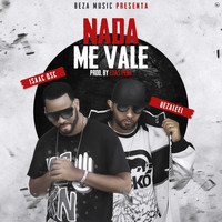 Bezaleel - Nada Me Vale (feat. Isaac Qsc)