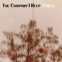 Curls - The Company I Keep