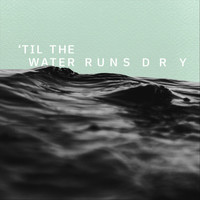 Craig Haller - 'Til the Water Runs Dry