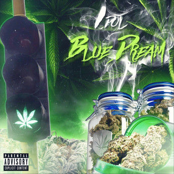 Idol - Blue Dream (Explicit)