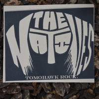The Natives - Tomohawk Rock. (Explicit)