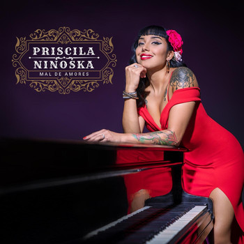Priscila Ninoska - Mal de Amores
