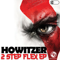 Howitzer - Two Step Flex EP