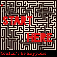 Couldn't Be Happiers - Start Here