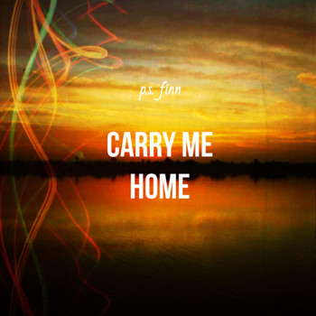 P.S. Finn - Carry Me Home
