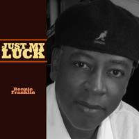 Ronnie Franklin - Just My Luck