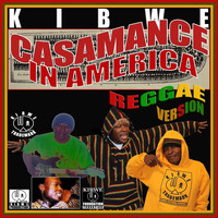 Kibwe - Casamance in America (Reggae Version)