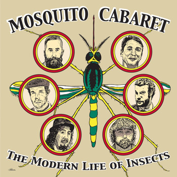 Mosquito Cabaret - The Modern Life of Insects