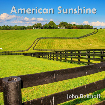 John Belthoff - American Sunshine