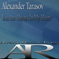 Alexander Tarasov - You Are Always in My Heart