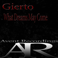 Gierto - What Dreams May Come