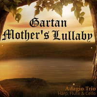 Adagio Trio - Gartan Mother's Lullaby