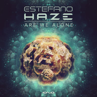 Estefano Haze - Are We Alone