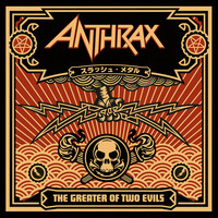 Anthrax - The Greater of Two Evils (Explicit)