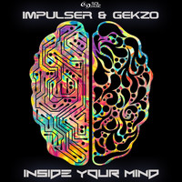 Impulser and Gekzo - Inside Your Mind