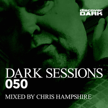 Chris Hampshire - Dark Sessions 050 (Mixed by Chris Hampshire [Explicit])
