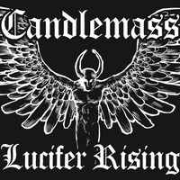 CANDLEMASS - Lucifer Rising (Explicit)