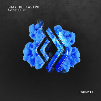 Shay De Castro - Watching Me