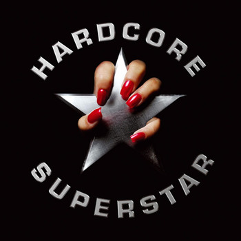 Hardcore Superstar - Hardcore Superstar (Reloaded)