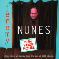 Jeremy Nunes - Is in Your House