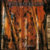 love like blood - Odyssee