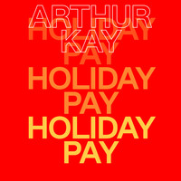 Arthur Kay - Holiday Pay