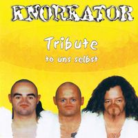 Knorkator - Tribute to uns selbst (Explicit)