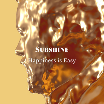 Subshine - Happiness is Easy