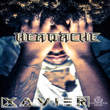 Xavier - Headache