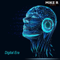 MikeR - Digital Era (Extended Mix)