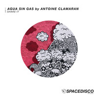 Agua Sin Gas by Antoine Clamaran - Shake It