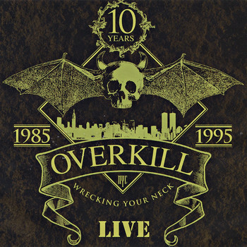 Overkill - Wrecking Your Neck