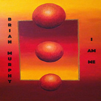 Brian Murphy - I Am Me