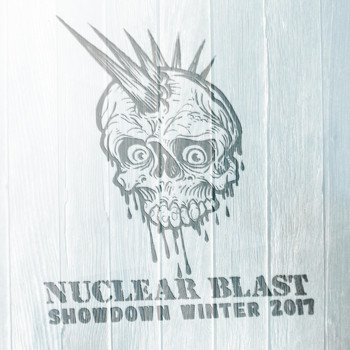 Various Artists - Nuclear Blast Showdown Winter 2017