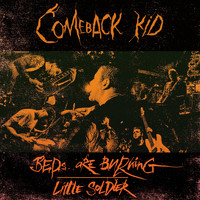 Comeback Kid - Beds Are Burning / Little Soldier
