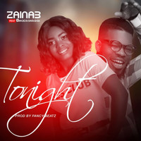 Zainab - Tonight (feat. Broda Shaggi)