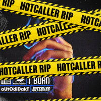 aUtOdiDakT & Hotcaller - I Burn