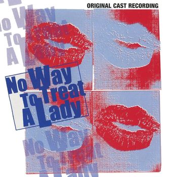 Douglas J. Cohen - No Way To Treat A Lady (Original Cast Recording)