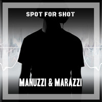 Manuzzi & Marazzi - Spot For Shot