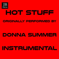 Karaoke Band - Hot Stuff (Instrumental Version Originally Performed By Donna Summer)