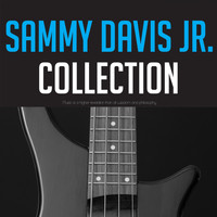 Sammy Davis Jr. - Sammy Davis Jr. Collection