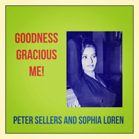 Peter Sellers And Sophia Loren - Goodness Gracious Me!