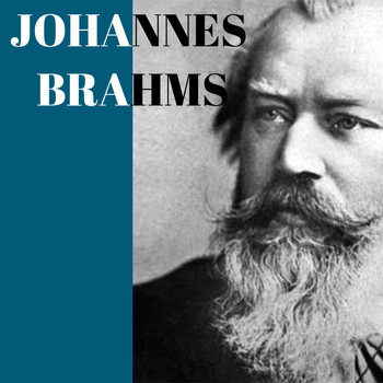 Johannes Brahms, Classical Music: 50 of the Best - Johannes Brahms