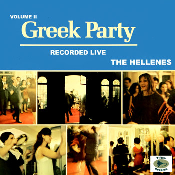 The Hellenes - Greek Party Live, Vol. II