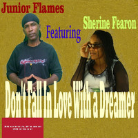 Junior Flames - Dont Fall in Love with a Dreamer (feat. Sherine Fearon)