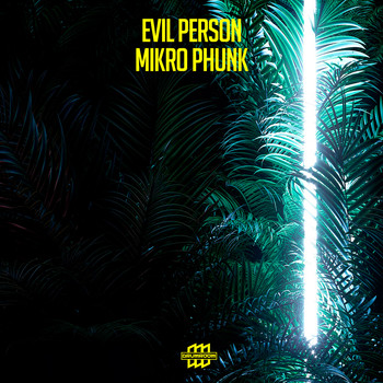 Evil Person - Mikro Phunk