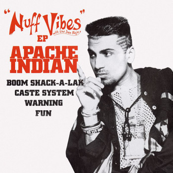 Apache Indian - Nuff Vibes -EP