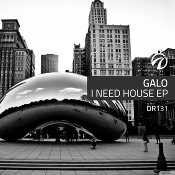Galo - I NEED HOUSE EP