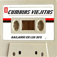 Cumbias Viejitas - Bailando En Los 90's