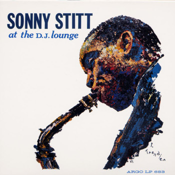 Sonny Stitt - Sonny Stitt At The D. J. Lounge
